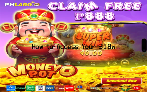 How to Access Your 318win Account Easily