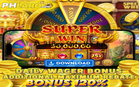 At 318win Slot, the fun never ends